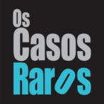 Os Casos Raros
